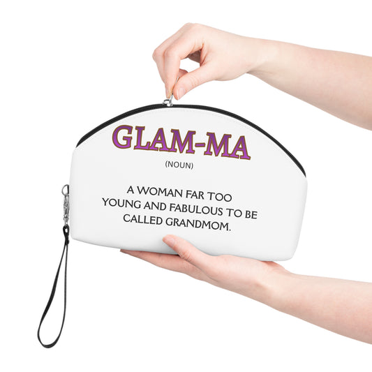 Glam-Ma Makeup Bag — 'A Woman Far Too Young and Fabulous to Be Called Grandmom' Cosmetic Pouch