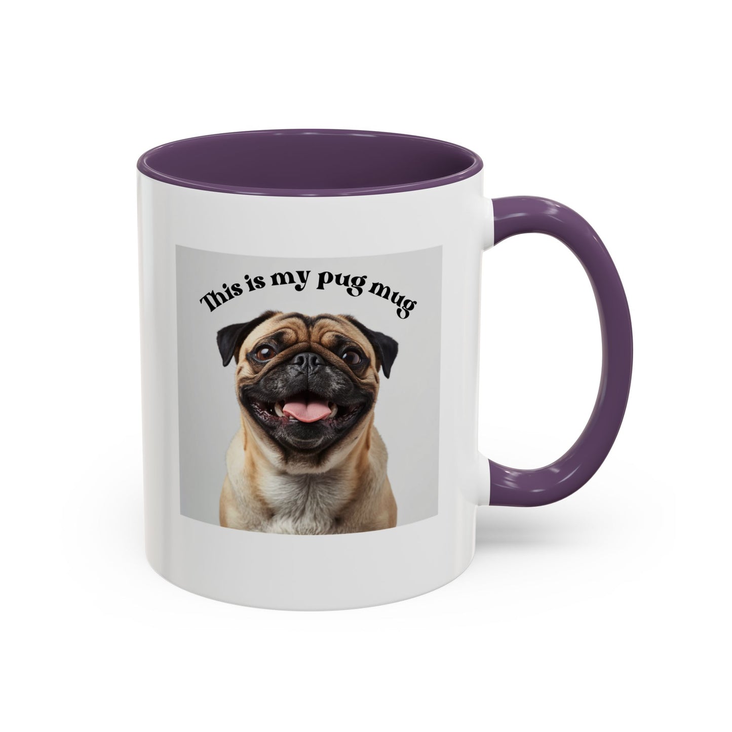 Pug Coffee Mug — "This is my pug mug" Accent Ceramic Cup (11/15oz)