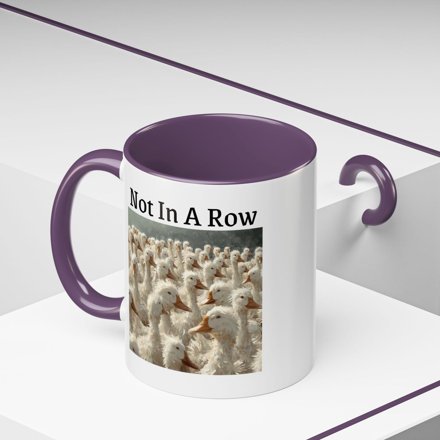 Not In A Row Coffee Mug — Funny Duck Flock Accent Mug (11/15oz)